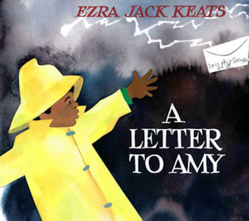 The Ezra Jack Keats Foundation Ezra s Books A Letter To Amy